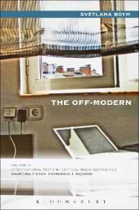 オフ・モダン<br>The Off-Modern (International Texts in Critical Media Aesthetics)