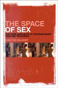 現代の映画とテレビにおけるポルノの美学<br>The Space of Sex : The Porn Aesthetic in Contemporary Film and Television