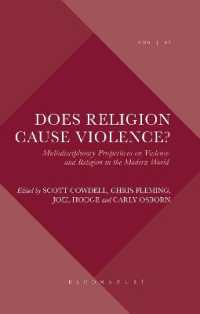Does Religion Cause Violence? : Multidisciplinary Perspectives on Violence and Religion in the Modern World (Violence, Desire, and the Sacred)