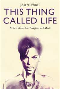 This Thing Called Life : Prince, Race, Sex, Religion, and Music