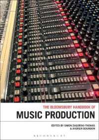 ブルームズベリー版　音楽制作ハンドブック<br>The Bloomsbury Handbook of Music Production (Bloomsbury Handbooks)
