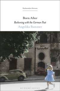 戦後ドイツ思想・文学とナチスの過去<br>Born after : Reckoning with the German Past (Psychoanalytic Horizons)