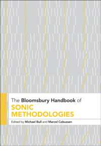 ブルームズベリー版　サウンド・スタディーズ研究法ハンドブック<br>The Bloomsbury Handbook of Sonic Methodologies (Bloomsbury Handbooks)