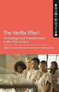 ネットフリックス効果：２１世紀のテクノロジーとエンターテイメント<br>The Netflix Effect : Technology and Entertainment in the 21st Century