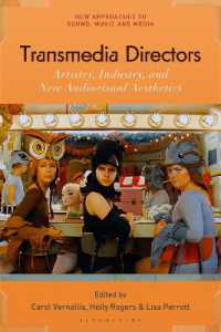 Transmedia Directors : Artistry, Industry and New Audiovisual Aesthetics (New Approaches to Sound, Music, and Media)