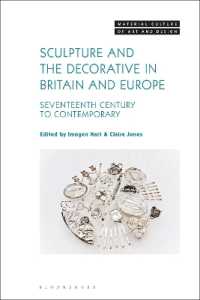 Sculpture and the Decorative in Britain and Europe : Seventeenth Century to Contemporary (Material Culture of Art and Design)