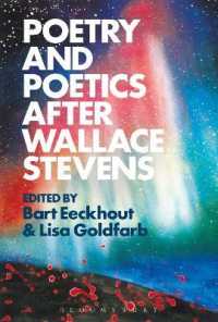 ウォレス・スティーブンス以後の詩と詩学<br>Poetry and Poetics after Wallace Stevens