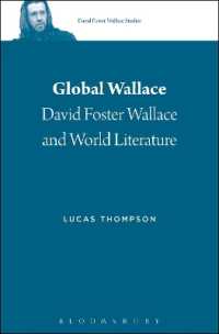 デヴィッド・フォスター・ウォレスと世界文学<br>Global Wallace : David Foster Wallace and World Literature (David Foster Wallace Studies)