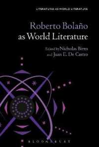 世界文学としてのロベルト・ボラーニョ<br>Roberto Bolaño as World Literature (Literatures as World Literature)