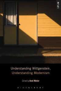 ウィトゲンシュタインをモダニズムとともに理解する<br>Understanding Wittgenstein, Understanding Modernism (Understanding Philosophy, Understanding Modernism)