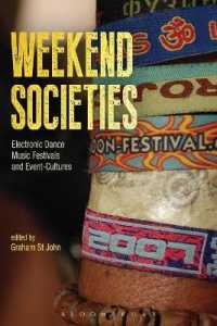 Weekend Societies : Electronic Dance Music Festivals and Event-Cultures