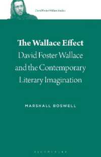 The Wallace Effect : David Foster Wallace and the Contemporary Literary Imagination (David Foster Wallace Studies)