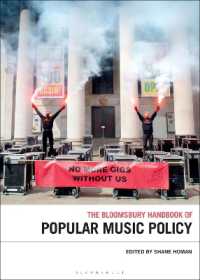 ブルームズベリー版　ポピュラー音楽制作ハンドブック<br>The Bloomsbury Handbook of Popular Music Policy (Bloomsbury Handbooks)