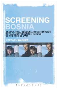映像化されたボスニア戦争<br>Screening Bosnia : Geopolitics, Gender and Nationalism in Film and Television Images of the 1992-95 War