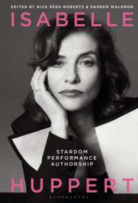 イサベル・ユペール：フランス映画の代表的スター女優と巨匠たち<br>Isabelle Huppert : Stardom, Performance, Authorship