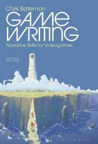Game Writing : Narrative Skills for Videogames （2ND）