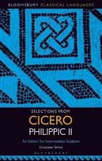 Selections from Cicero Philippic II : An Edition for Intermediate Students (Bloomsbury Classical Languages)