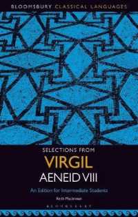 Selections from Virgil Aeneid VIII : An Edition for Intermediate Students (Bloomsbury Classical Languages)