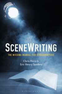 脚本マニュアル<br>SceneWriting : The Missing Manual for Screenwriters