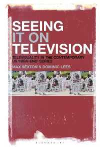 Seeing It on Television : Televisuality in the Contemporary US 'High-End' Series