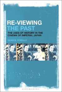 帝国日本の映画における歴史の利用<br>Re-Viewing the Past : The Uses of History in the Cinema of Imperial Japan