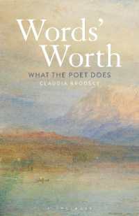 詩人と言葉の価値：近代詩の理論<br>Words' Worth : What the Poet Does