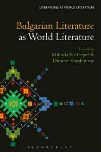 Bulgarian Literature as World Literature (Literatures as World Literature)