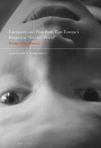 忘れられた東欧の「第二世界」の文学と映画<br>Literature and Film from East Europe's Forgotten 'Second World' : Essays of Invitation