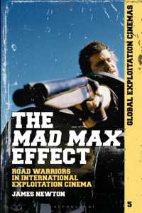 The Mad Max Effect : Road Warriors in International Exploitation Cinema (Global Exploitation Cinemas)