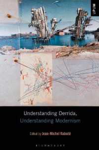 デリダをモダニズムとともに理解する<br>Understanding Derrida, Understanding Modernism (Understanding Philosophy, Understanding Modernism)