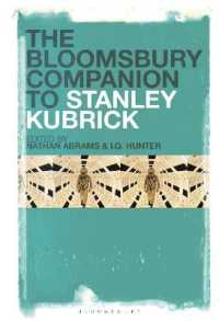 ブルームズベリー版　キューブリック必携<br>The Bloomsbury Companion to Stanley Kubrick