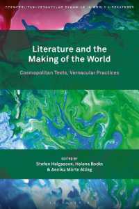 Literature and the Making of the World : Cosmopolitan Texts, Vernacular Practices (Cosmopolitan-vernacular Dynamics in World Literatures)