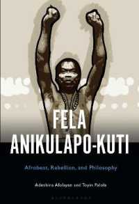 Fela Anikulapo-Kuti : Afrobeat, Rebellion, and Philosophy