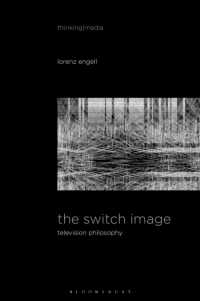 テレビの哲学：スイッチ切替のイメージ論（英訳）<br>The Switch Image : Television Philosophy (Thinking Media)