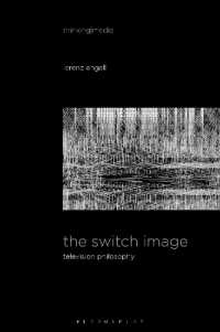 テレビの哲学：スイッチ切替のイメージ論（英訳）<br>The Switch Image : Television Philosophy (Thinking Media)