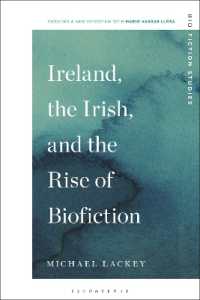 アイルランドとバイオフィクションの台頭<br>Ireland, the Irish, and the Rise of Biofiction (Biofiction Studies)