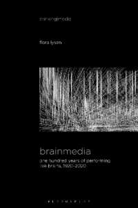 Brainmedia : One Hundred Years of Performing Live Brains, 1920-2020 (Thinking Media)