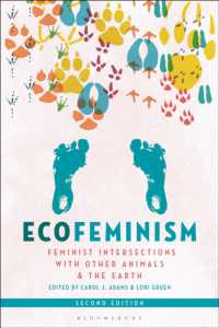 エコフェミニズム（第２版）<br>Ecofeminism, Second Edition : Feminist Intersections with Other Animals and the Earth （2ND）