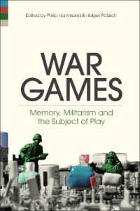 War Games : Memory, Militarism and the Subject of Play