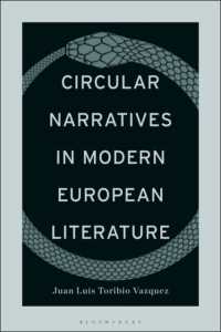 Circular Narratives in Modern European Literature