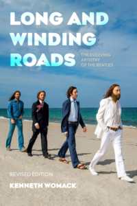 Long and Winding Roads, Revised Edition : The Evolving Artistry of the Beatles （2ND）