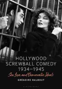 Hollywood Screwball Comedy 1934-1945 : Sex, Love, and Democratic Ideals