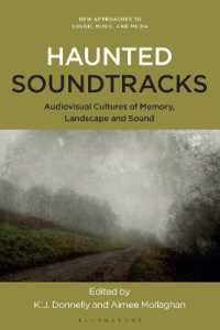 Haunted Soundtracks : Audiovisual Cultures of Memory, Landscape, and Sound (New Approaches to Sound, Music, and Media)