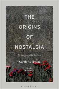 The Origins of Nostalgia : Memories and Reflections