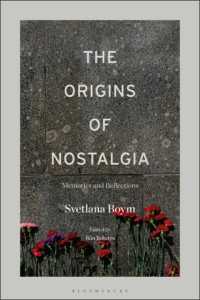 The Origins of Nostalgia : Memories and Reflections