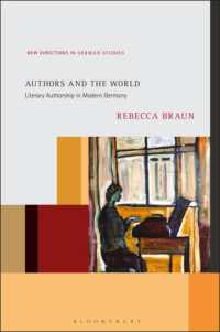 Authors and the World : Literary Authorship in Modern Germany (New Directions in German Studies)