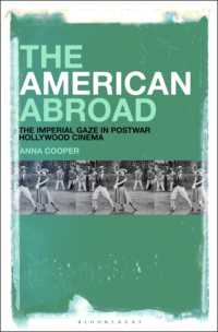 The American Abroad : The Imperial Gaze in Postwar Hollywood Cinema