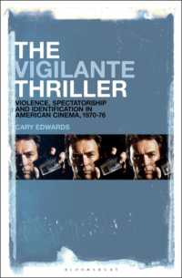1970年代アメリカ映画における暴力、観客、同一化<br>The Vigilante Thriller : Violence, Spectatorship and Identification in American Cinema, 1970-76