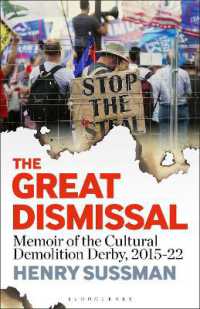 The Great Dismissal : Memoir of the Cultural Demolition Derby, 2015-22