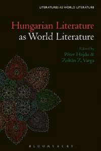 Hungarian Literature as World Literature (Literatures as World Literature)